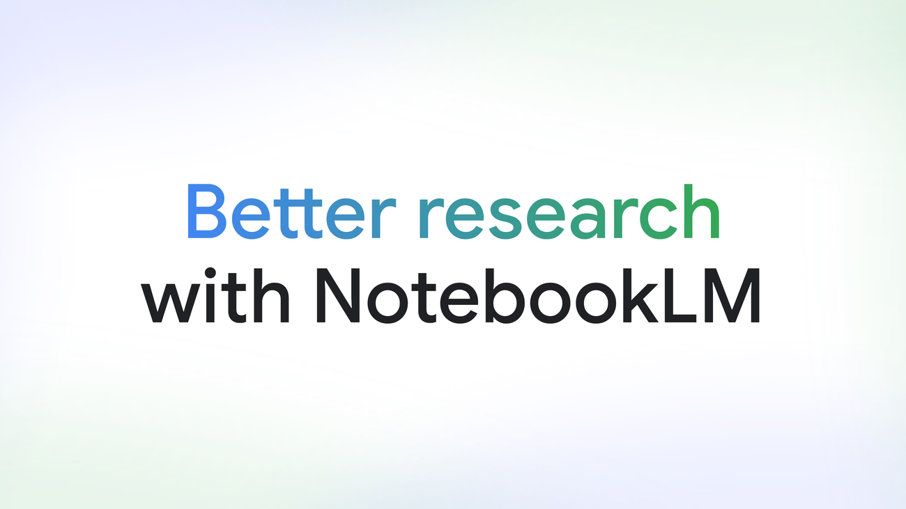 Официальный визуал Better research with NotebookLM